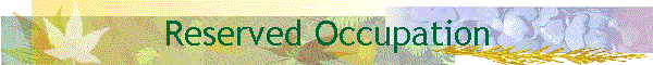 Reserved Occupation