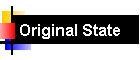 Original State