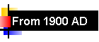 From 1900 AD