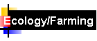 Ecology/Farming