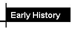 Early History