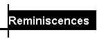 Reminiscences